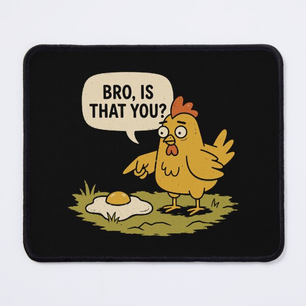 Item preview, Bro, Is That You? Funny Chicken & Fried Egg designed and sold by TavellynArt.
