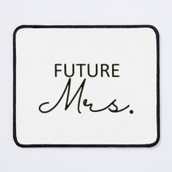 Item preview, Future Mrs designed and sold by Gbriel3.