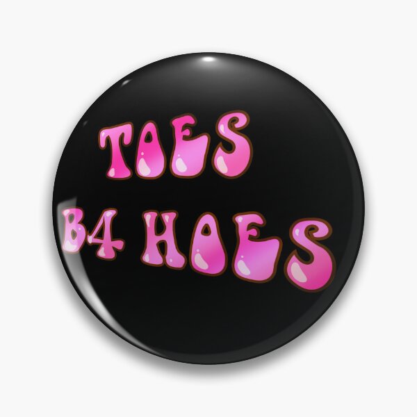 Item preview, Toes B4 Hoes designed and sold by CXXI.