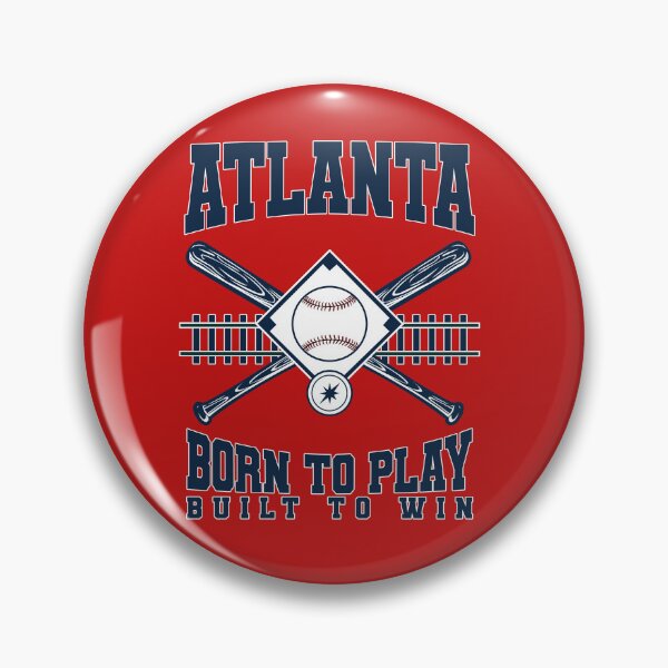 Item preview, Atlanta Baseball Heritage - Born to Play. Built to Win designed and sold by MASMUS27.