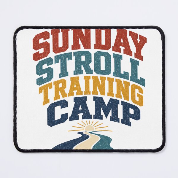 Item preview, Sunday Stroll Training Camp designed and sold by aihrgdesign.