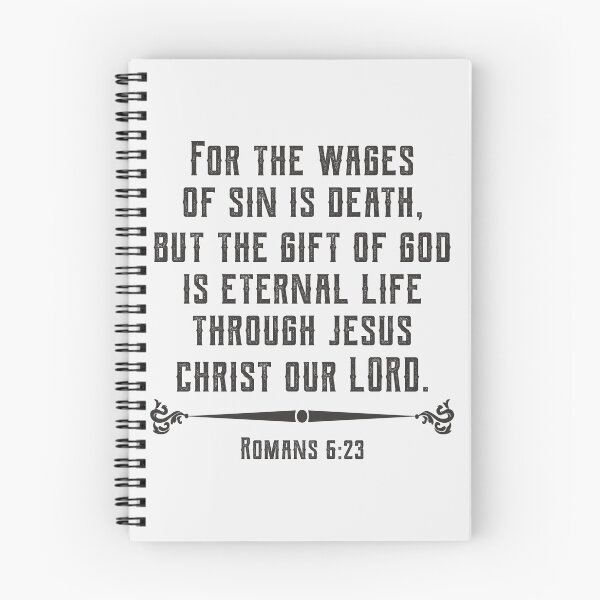 Item preview, Romans 6:23 For The Wages of Sin is Death, But the Gift of God is Eternal Life Through Jesus Christ our Lord designed and sold by Angela Dow.