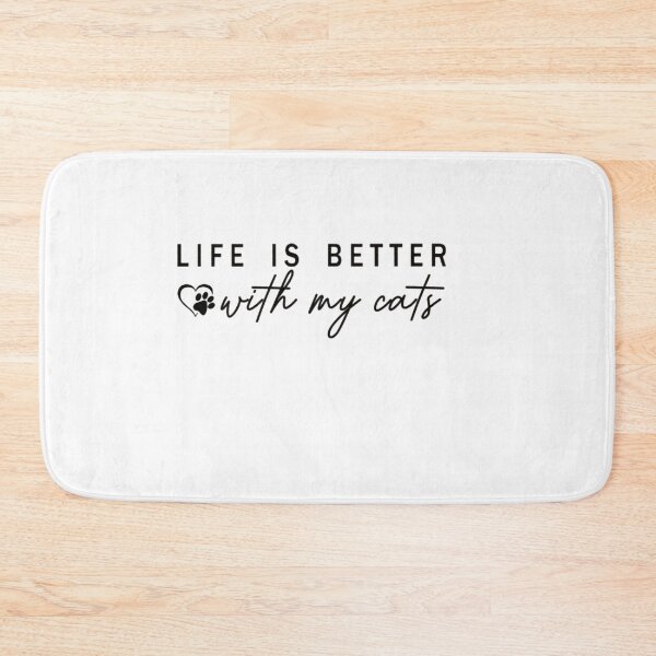 Item preview, Life is Better With My Cats designed and sold by Gbriel3.