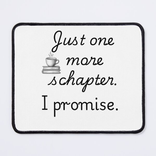 Item preview, Just One More Chapter Book Lover Quote designed and sold by Zenishi.