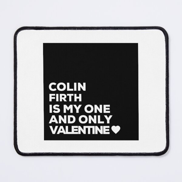 Item preview, Colin Firth Is My One And Only Valentine designed and sold by kopilochoa.