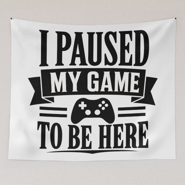 Item preview, I Paused My Game To Be Here designed and sold by INKRebelGraphic.