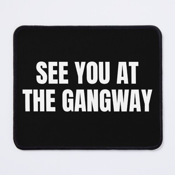Item preview, See You at the Gangway (White) designed and sold by ShipCrewNation.