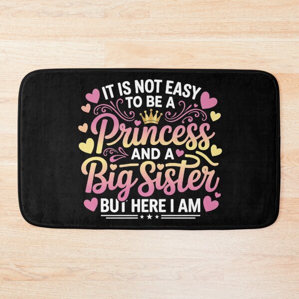 Item preview, Not Easy to Be A Princess and A Big Sister But Here I Am designed and sold by hemagamo.
