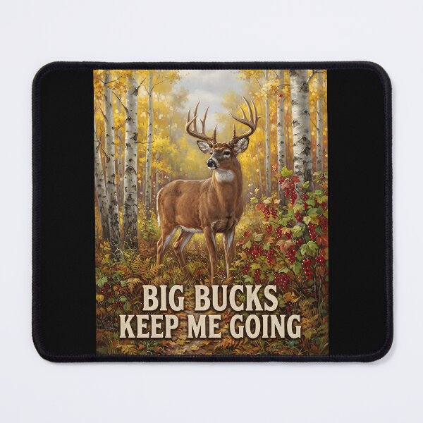 Item preview, Big Bucks Keep Me Going designed and sold by tobyheward.