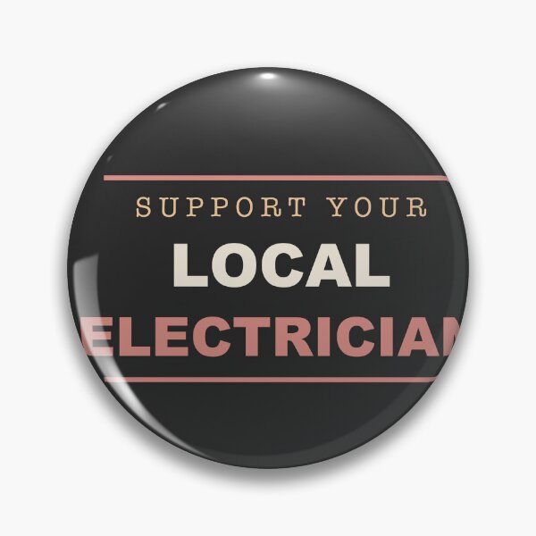 Item preview, Support Your Local Electrician - Electrician designed and sold by RetroThreadWorks.