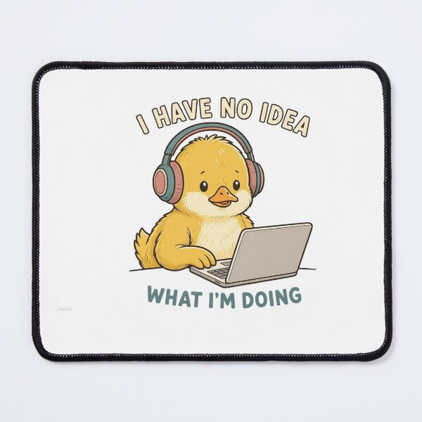 Item preview, I Have No Idea What I'm Doing Funny Duck - Tech & Office Humor Art designed and sold by crazyhome.
