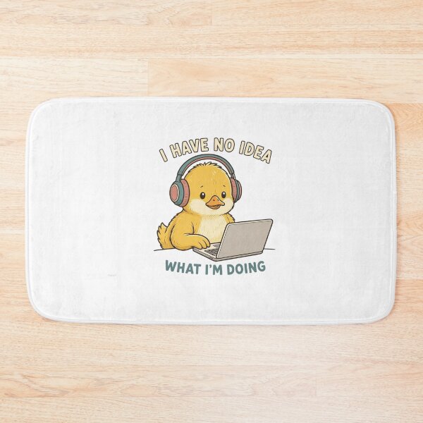 Item preview, I Have No Idea What I'm Doing Funny Duck - Tech & Office Humor Art designed and sold by crazyhome.