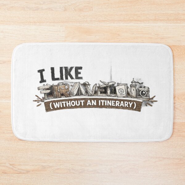 Item preview, I Like Traveling Without An Itinerary designed and sold by ali prints.