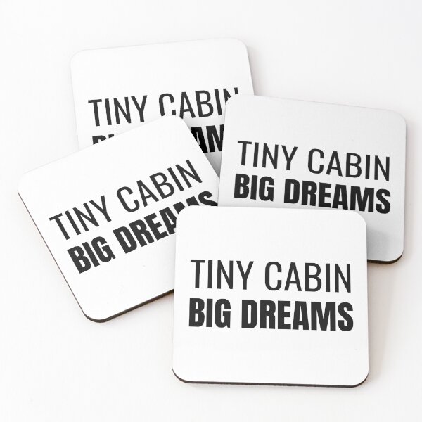 Item preview, Tiny Cabin Big Dreams (Black) designed and sold by ShipCrewNation.