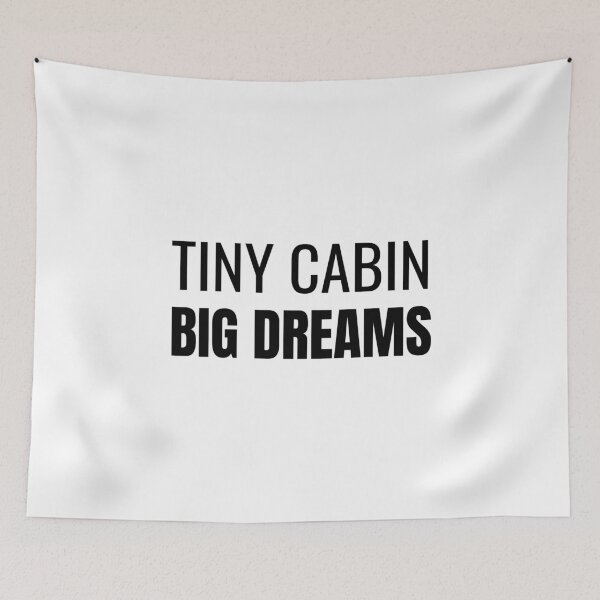 Item preview, Tiny Cabin Big Dreams (Black) designed and sold by ShipCrewNation.