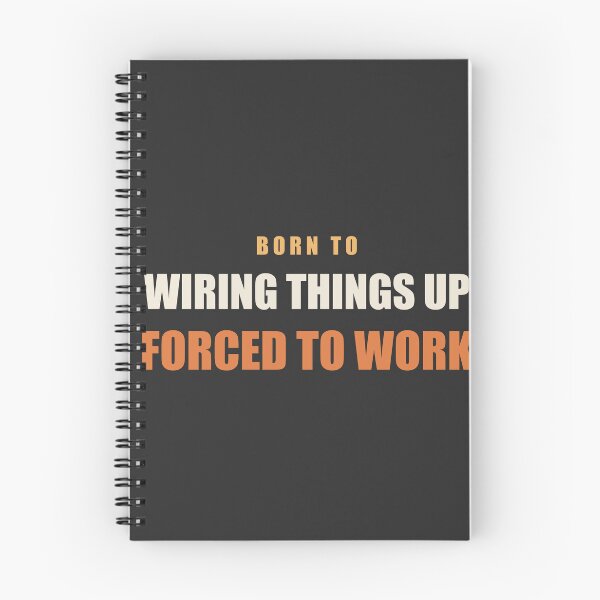 Item preview, Born To Wiring Things Up Forced To Work - Electrician designed and sold by RetroThreadWorks.