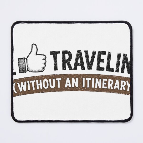 Item preview, I Like Traveling Without An Itinerary designed and sold by ali prints.
