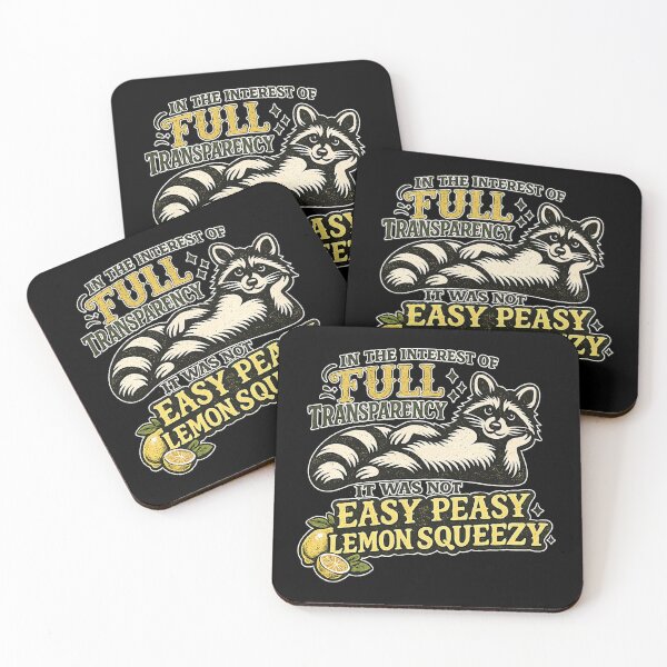 Item preview, in the interest of full transparency it was not easy peasy lemon squeezy.funny sayings,raccoon  designed and sold by CloudyPress.