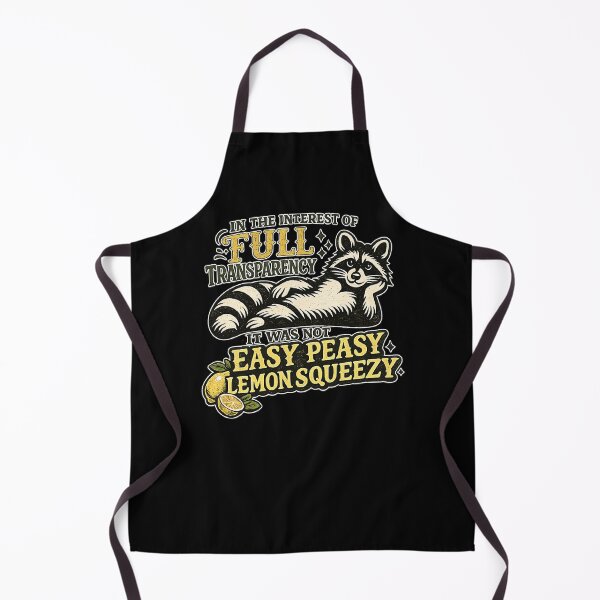 Item preview, in the interest of full transparency it was not easy peasy lemon squeezy.funny sayings,raccoon designed and sold by CloudyPress.