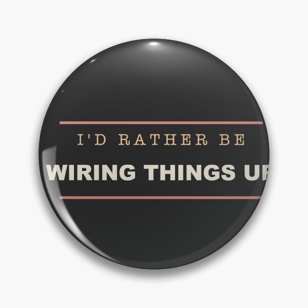 Item preview, I'd Rather Be Wiring Things Up - Electrician designed and sold by RetroThreadWorks.
