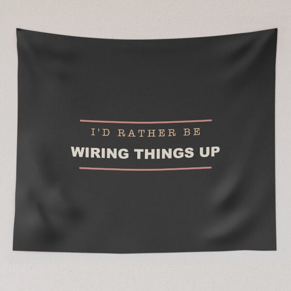 Item preview, I'd Rather Be Wiring Things Up - Electrician designed and sold by RetroThreadWorks.