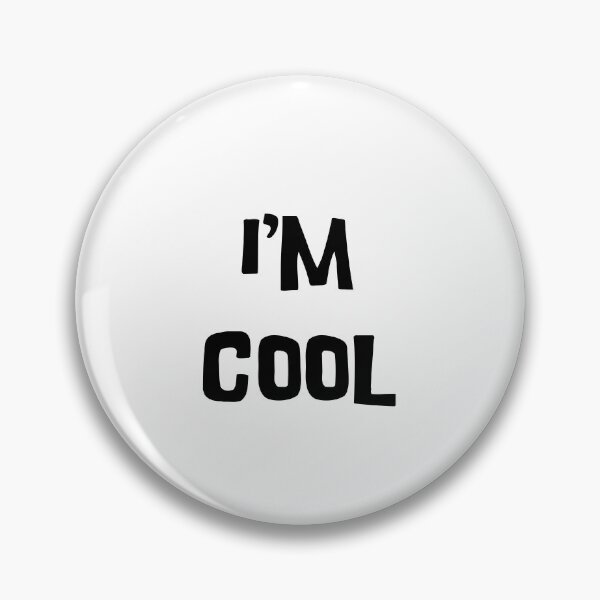 Item preview, I'm COOL designed and sold by binmaster3000.