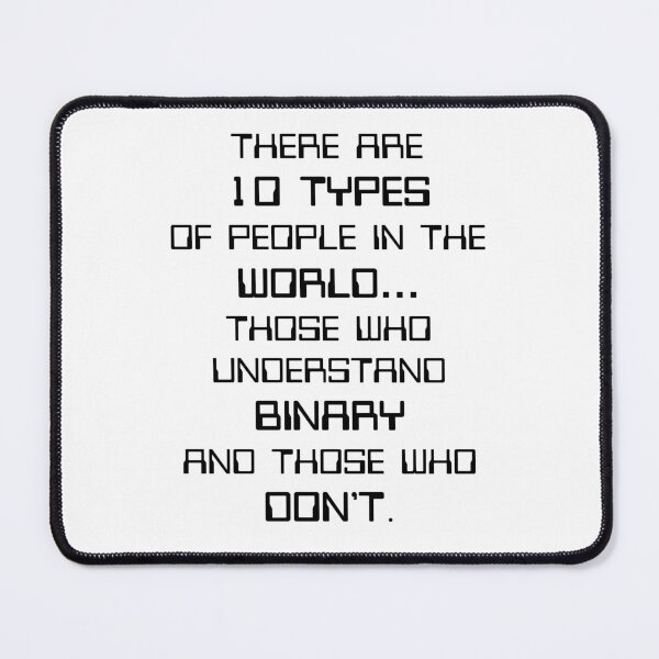 Item preview, Nerdy There Are 10 Types Of People Binary Programmer Joke Computer Science Teacher Black Text designed and sold by MathWare MathClips.