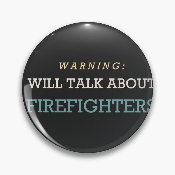 Item preview, Warning: Will Talk About Firefighters - Firefighter designed and sold by RetroThreadWorks.