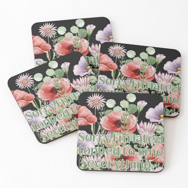 Item preview, Sorry I'm late, I stopped to smell everything II designed and sold by MountainRoisin.