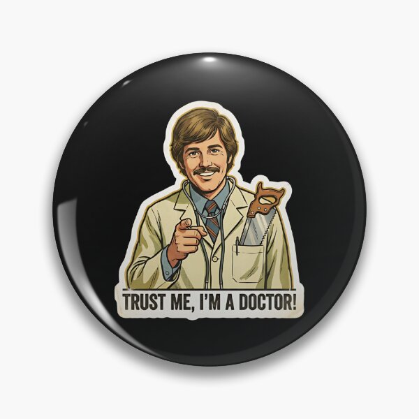 Item preview, Trust Me I'm A Doctor Vintage Medical Humor designed and sold by RareVisuals.
