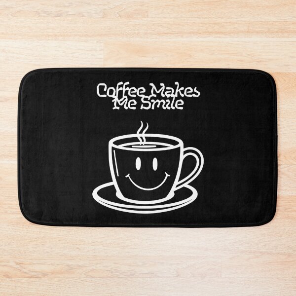 Item preview, Coffee Makes Me Smile. designed and sold by Dinasshop.