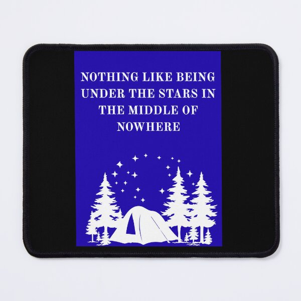 Item preview, Nothing Like Being Under The Stars In The Middle Of Nowhere designed and sold by HillC1985.