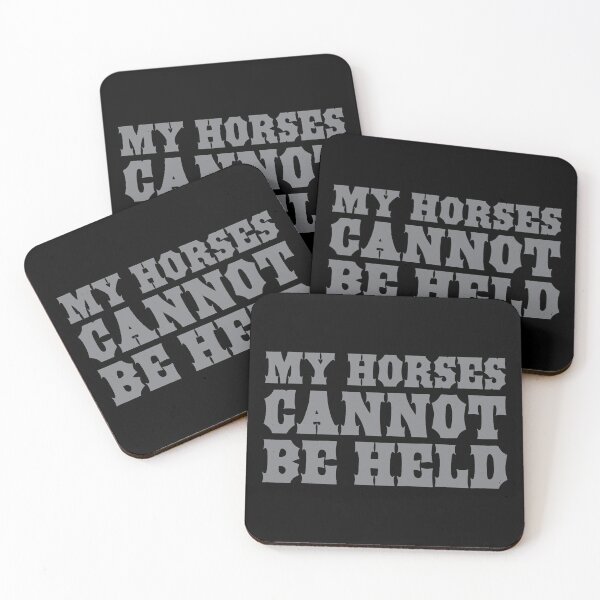 Item preview, My Horses Cannot Be Held. designed and sold by The Common Tee.