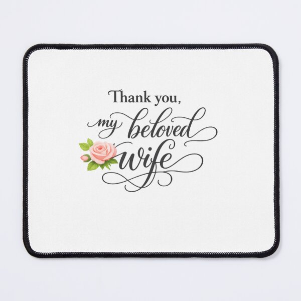 Item preview, Thank You, My Beloved Wife – Romantic Rose Quote designed and sold by Gabissq.