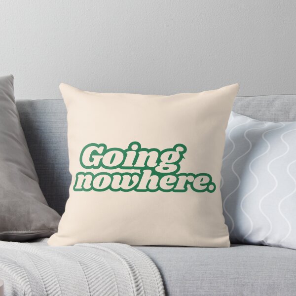 Item preview, Going nowhere ironic sarcasm slogan with retro text font designed and sold by InanimateArt.