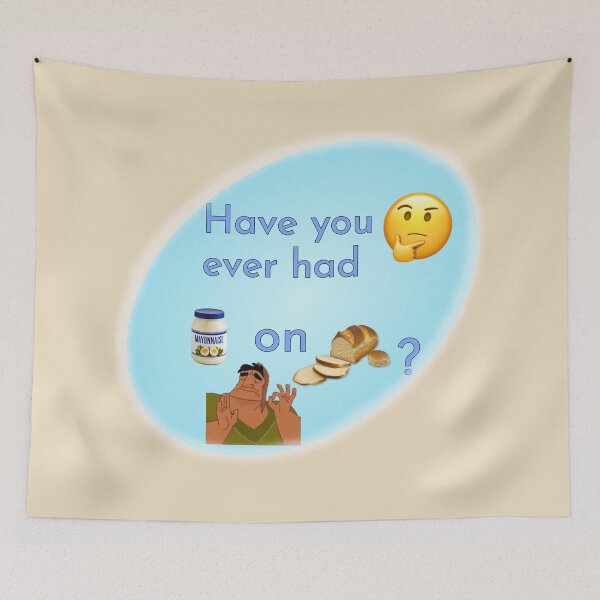 Item preview, Have You Ever Had Mayo On Bread? designed and sold by Redd Creations Market.