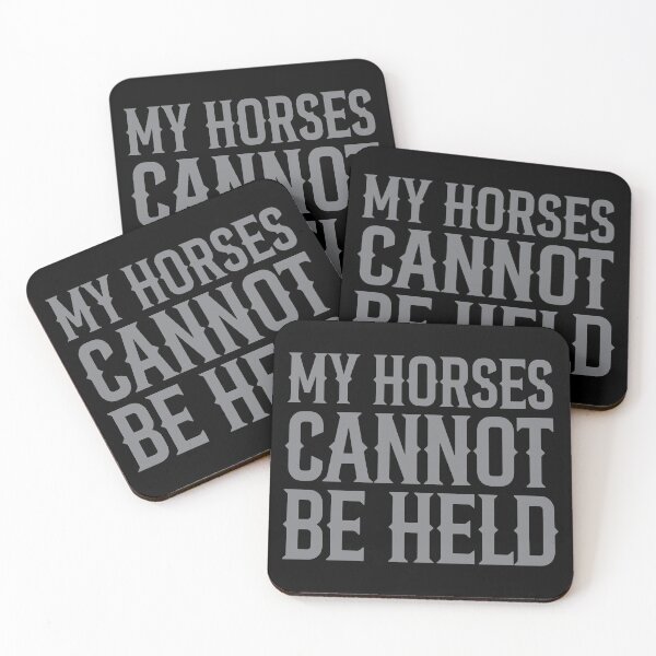 Item preview, My Horses Cannot Be Held. designed and sold by The Common Tee.