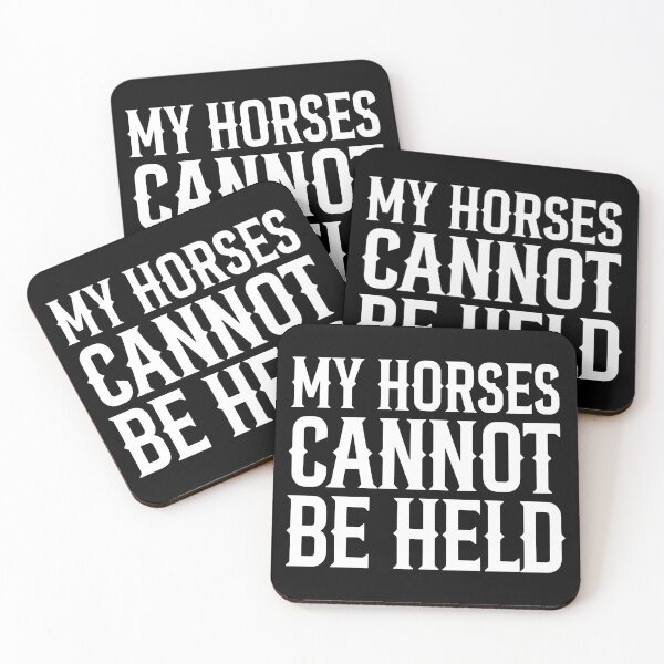 Item preview, My Horses Cannot Be Held. designed and sold by The Common Tee.