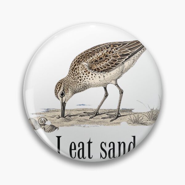 Item preview,  I Eat Sand Funny Sandpiper Bird Vintage Meme Birdwatching  designed and sold by Neurospicy Trolls.