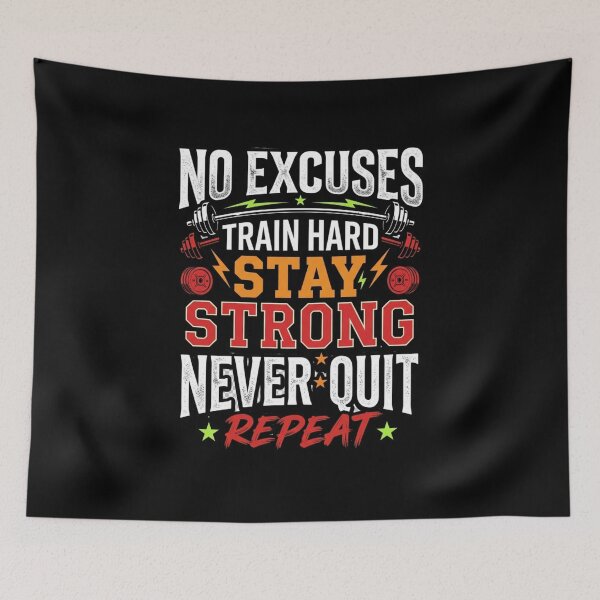 Item preview, No Excuses Train Hard Stay Strong Never Quit Gym Workout designed and sold by PACS0011.