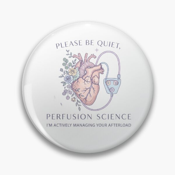 Item preview, Please Be Quiet Managing Afterload Perfusionist designed and sold by CyberPunkSpace.