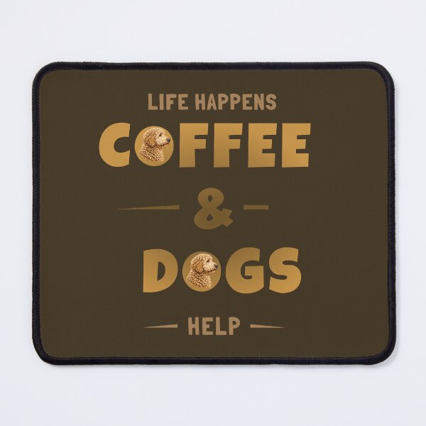 Item preview, Life Happens Coffee and Dogs Help: Cute Goldendoodle Typography Art designed and sold by CreativeArtistL.