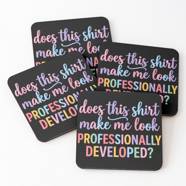 Item preview, Funny Workplace Humor - Does This Shirt Make Me Look Professionally Developed designed and sold by conggamenhatvip.