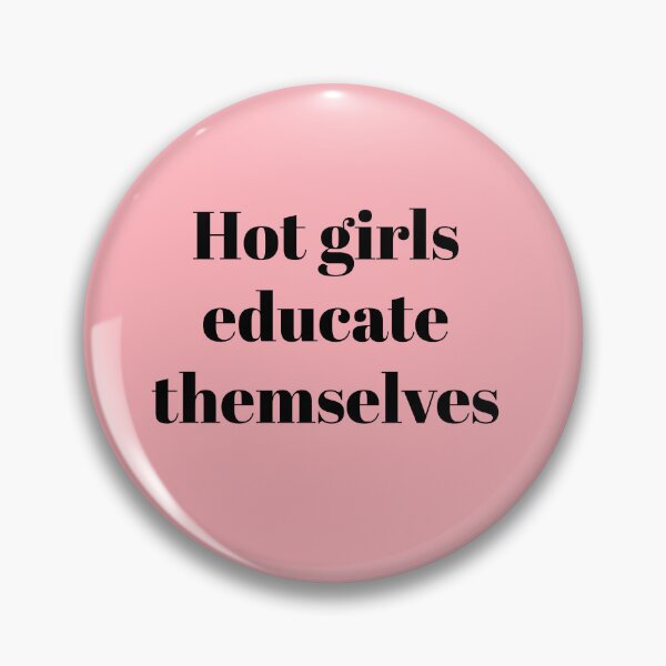 Item preview, Hot Girls Educate Themselves | Book Lover | Feminist Reading Quote | Study Motivation designed and sold by Creations by lyne.