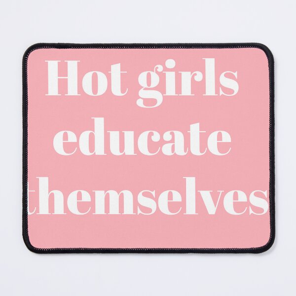 Item preview, Hot Girls Educate Themselves | Book Lover | Feminist Reading Quote | Study Motivation designed and sold by Creations by lyne.