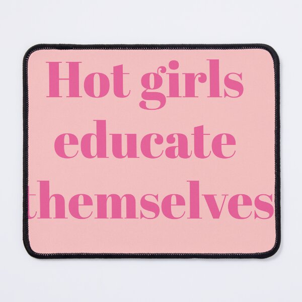 Item preview, Hot Girls Educate Themselves | Book Lover | Feminist Reading Quote | Study Motivation designed and sold by Creations by lyne.