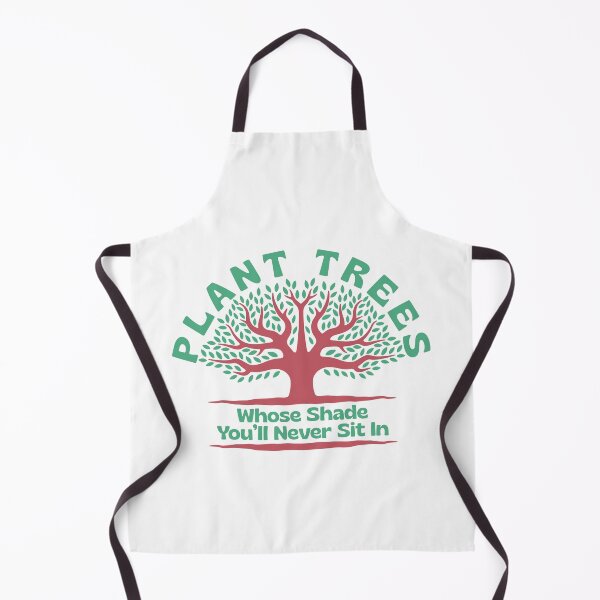 Item preview, Plant Trees Whose Shade You’ll Never Sit In Environmental Quote designed and sold by HYPNK.