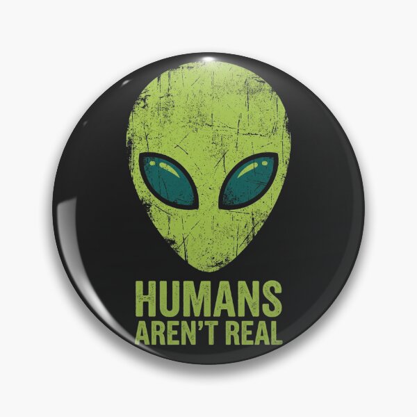 Item preview, Funny Alien Humans Aren't Real designed and sold by legendaryskins.