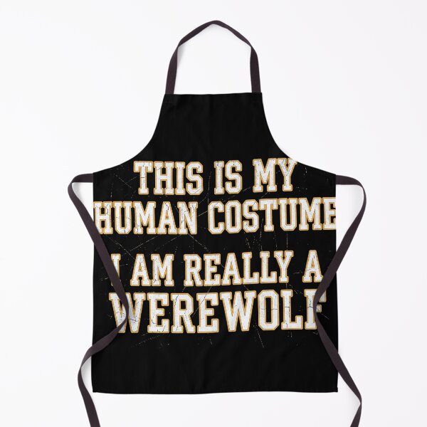 Item preview, This Is My Human Costume I Am Really A Werewolf Halloween designed and sold by TeNovaStudio.