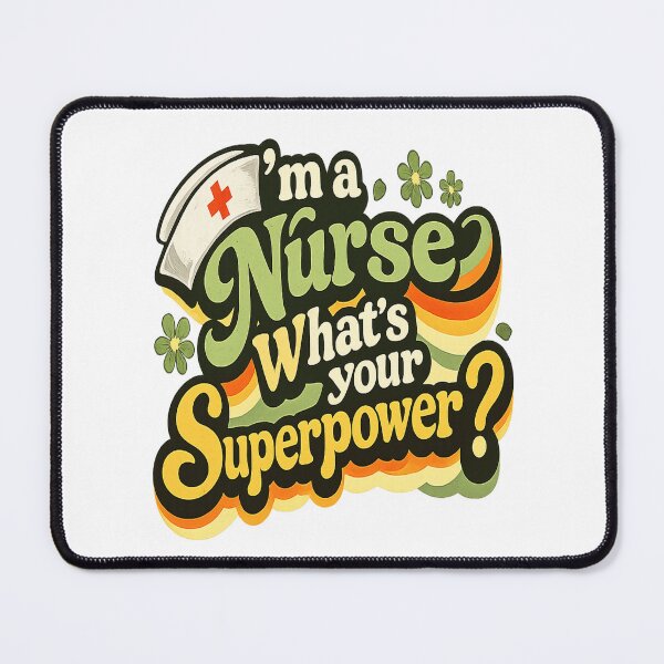 Item preview, I'm a Nurse. What's your Superpower? Funny 70s Retro Nursing Humor designed and sold by SynthWaveR.